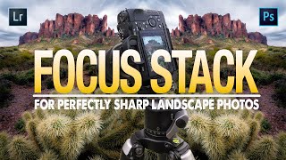 How I FOCUS STACK for Perfectly SHARP Landscape Photos [upl. by Arikahc]