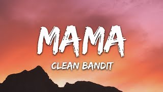 Clean Bandit  Mama Lyrics ft Ellie Goulding [upl. by Wren]