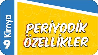 9 Sınıf Kimya Periyodik Özellikler 2022 [upl. by Malia]