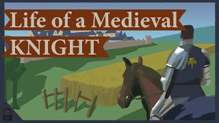 The Life of a Medieval Knight [upl. by Ghassan]