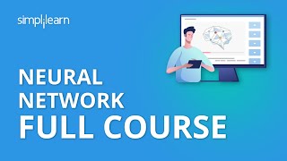 Neural Network Full Course  Neural Network Tutorial For Beginners  Neural Networks  Simplilearn [upl. by Annaeiluj]