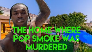 The Home Where Rapper Pop Smoke Was Murdered  An In Depth Look at the House and Tragic Night [upl. by Zetana]