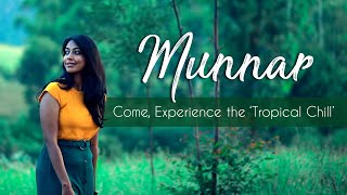 Munnar  Come Experience the Tropical Chill Kerala Virtual Tour  Travellers Choice  Kerala [upl. by Oderfla]