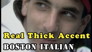 Real Thick Accent Boston North End Italian [upl. by Yann]