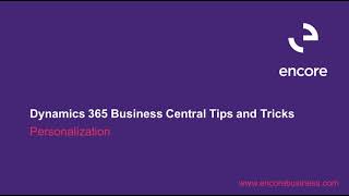 How to Use Personalization in Dynamics 365 Business Central [upl. by Kaia]
