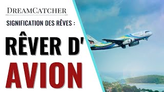 RÊVER DAVION  SIGNIFICATION INTERPRÉTATIONS amp SYMBOLISME [upl. by Marie]