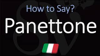 How to Pronounce Panettone CORRECTLY Italian Dessert Pronunciation [upl. by Shandy]