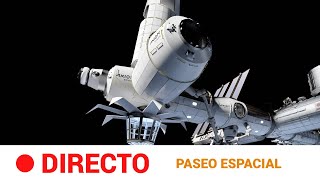 EN DIRECTO 🔴 PASEO ESPACIAL en la Estación Espacial Internacional Imagen cortesía NASA l RTVE [upl. by Nive413]