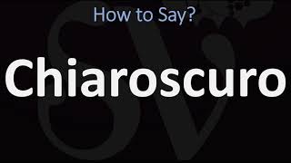 How to Pronounce Chiaroscuro CORRECTLY  English amp Italian Pronunciation Guide [upl. by Rosabel788]