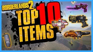 TOP 10 Best Items in Borderlands 2 [upl. by Bo]