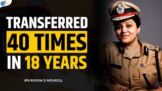 A Lady IPS Officers Life Struggles  IPS Roopa D Moudgil  Lady Singham  Josh Talks [upl. by Dami]