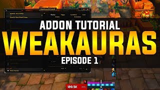 BEST ADDON IN WOW  WeakAuras 2 Tutorial Ep 1 [upl. by Marchak]