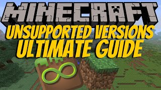 Ultimate Guide to Unsupported Minecraft Versions [upl. by Perzan]