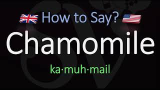 How to Pronounce Chamomile CORRECTLY Meaning amp Pronunciation [upl. by Libbie]