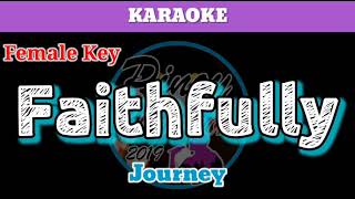 Faithfully by Journey Karaoke  Female Key [upl. by Eduam987]