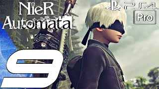 Nier Automata  Gameplay Walkthrough Part 9  9S Campaign Story PS4 PRO [upl. by Al]