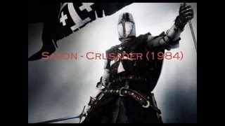 Saxon  Crusader 1984 with lyrics [upl. by Kalinda]