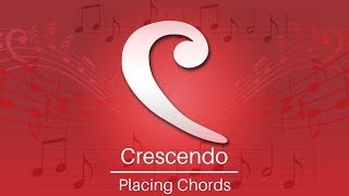 How to Place Chords  Crescendo Music Notation Tutorial [upl. by Llenyt22]