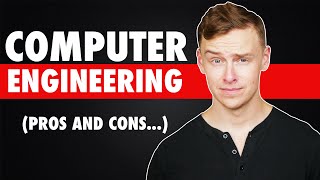 Computer Engineering Degree Pros And Cons [upl. by Ecyle]