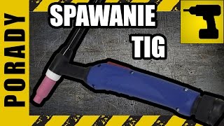 Spawanie TIG w praktyce Szybkie wprowadzenie do spawania TIG [upl. by Nnylrahc]