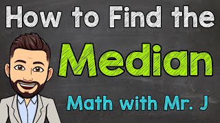 How to Find the Median  Math with Mr J [upl. by Anderegg329]