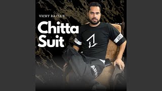 Chitta Suit [upl. by Attaynik]