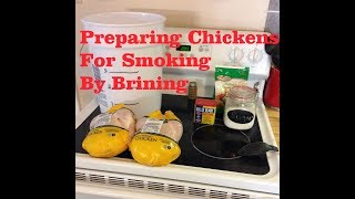 How To Prepare Chickens For Smoking By Brining [upl. by Doralynn79]