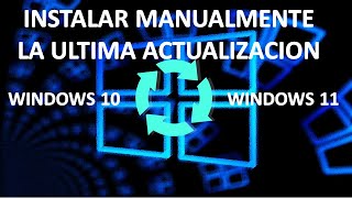 Como instalar la Última Actualización de Windows 11 o 10 [upl. by Aysa]