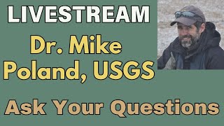 Livestream with Dr Mike Poland USGS Yellowstone Volcano Observatory [upl. by Duval825]