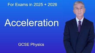 GCSE Physics Revision quotAccelerationquot [upl. by Eniron343]