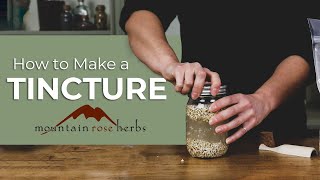 How to Make a Tincture [upl. by Erleena213]