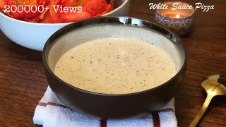 How To Make White Pizza Sauce At Home  Easy White Sauce Recipe [upl. by Welker]