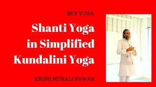 Shanti Yoga in Simplified Kundalini Yoga [upl. by Levon499]