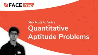 Shortcuts to Solve Quantitative Aptitude Problems Easily  FACE Prep [upl. by Gwynne910]