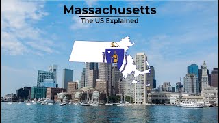 Massachusetts  The US Explained [upl. by Eldrida343]