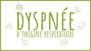 Sémiologie Respiratoire  la Dyspnée [upl. by Nissensohn]