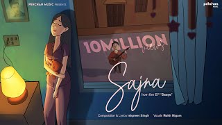 Sajna  Official Song  Ishpreet Singh  Rohit Nigam  EP Saaye  Trending 2022 [upl. by Silsbye]