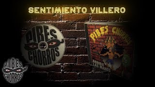 Los Pibes Chorros  Sentimiento villero │ Cd Arriba las manos [upl. by Yeffej]