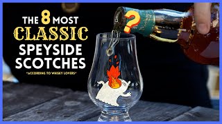 The 8 Most quotClassicquot SPEYSIDE Scotch Whiskies according to whisky lovers [upl. by Nagear]