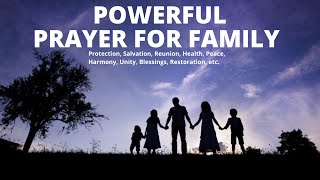 Prayer for Family Protection Blessing Warfare Restoration Unity Salvation Healing amp Peace [upl. by Anirtik]