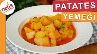 EN EKONOMİK Patates Yemeği Tarifi  Nefis Yemek Tarifleri [upl. by Namzed123]