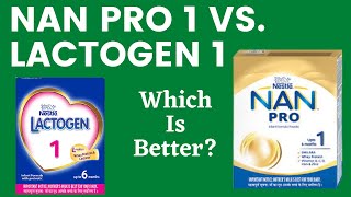 NESTLE NAN PRO 1 VS LACTOGEN 1 Which Is BETTER  What Is The DIFFERENCE 2021 [upl. by Lanni]