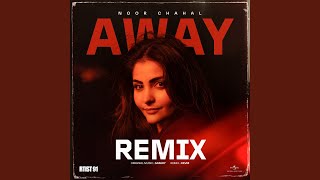 Away Remix [upl. by Adda]