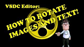 VSDC Editor HOW TO ROTATE IMAGES AND TEXT [upl. by Ydnew]