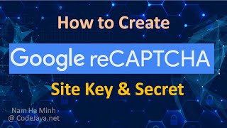 How to Create Google reCAPTCHA Site Key and Secret Key [upl. by Adda]