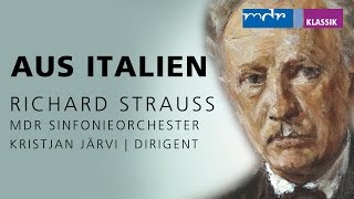 RICHARD STRAUSS quotAus Italienquot [upl. by Eelarbed724]