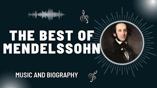 The Best of Mendelssohn [upl. by Anirtap]