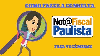 Aprenda fazer a CONSULTA da NOTA FISCAL PAULISTA [upl. by Baron]