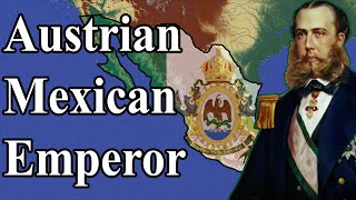 The Austrian Emperor of Mexico  Maximilian I [upl. by Si]