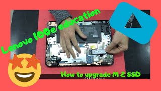 How to Upgrade M2 SSD Lenovo 100e education disassembly [upl. by Aubreir]